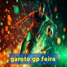 garoto gp feira